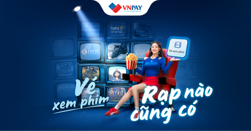 Giải pháp của ứng dụng VNPAY tập trung nhiều hệ thống rạp lớn, giúp người dùng mua vé nhanh chóng trên duy nhất một nền tảng.