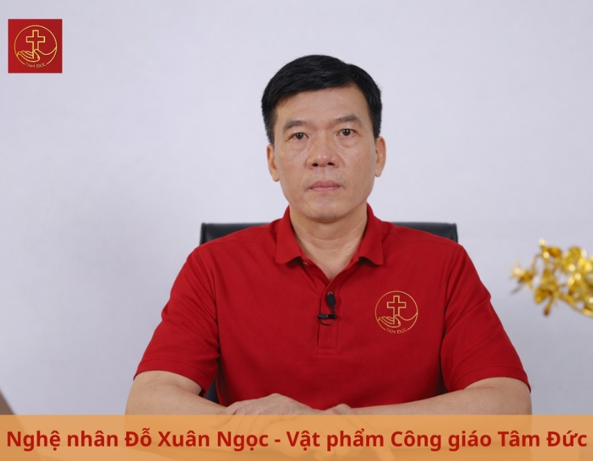 Nghệ nhân Đỗ Xuân Ngọc – nhà sáng lập Vật phẩm Công giáo Tâm Đức